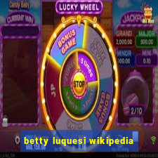 betty luquesi wikipedia